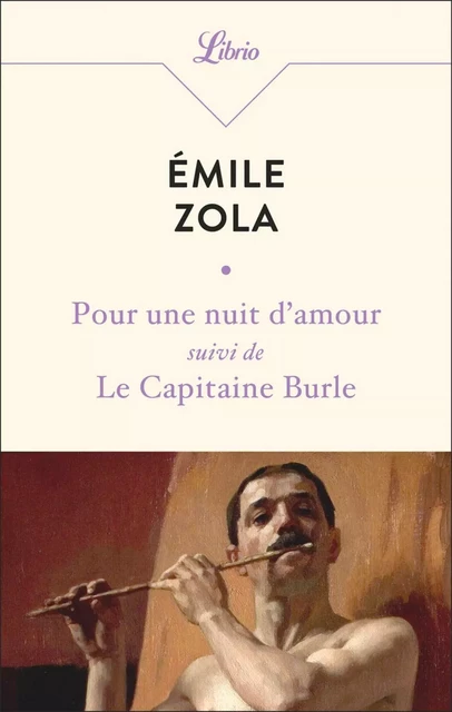 Pour une nuit d’amour suivi de Le Capitaine Burle - Emile Zola - J'ai Lu