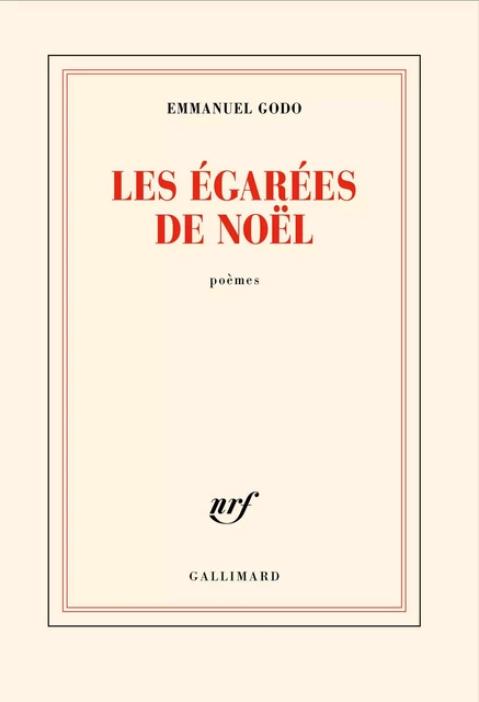 Les égarées de Noël - Emmanuel Godo - Editions Gallimard