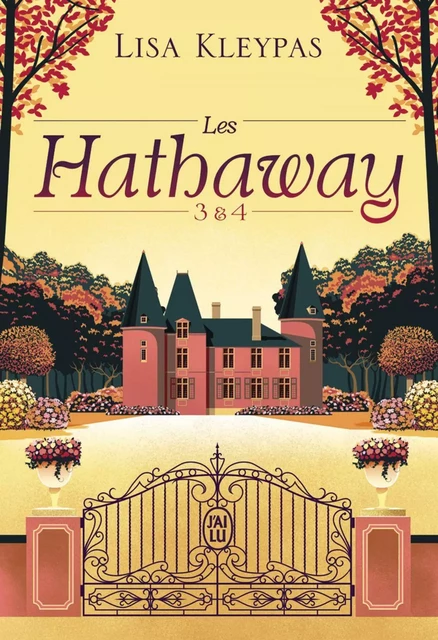 Les Hathaway (Tome 3 & 4) - Lisa Kleypas - J'ai Lu