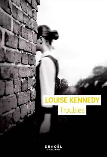 Troubles - Louise Kennedy - Denoël