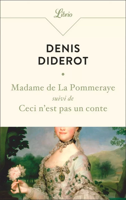 Madame de La Pommeraye suivi de Ceci n'est pas un conte - Denis Diderot - J'ai Lu