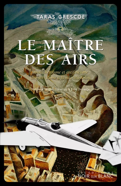 Le maître des airs - Taras Grescoe - Libella