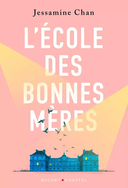 L'École des bonnes mères - Jessamine Chan - Libella