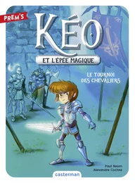 Kéo et l'épée magique (Tome 3) - Le tournoi des chevaliers