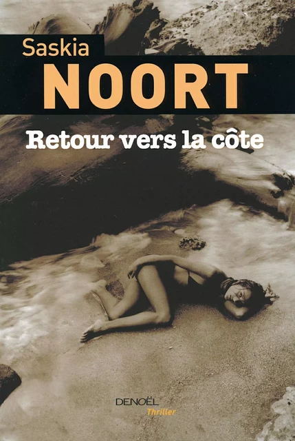 Retour vers la côte - Saskia Noort - Denoël