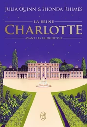 La Reine Charlotte - Avant les Bridgerton