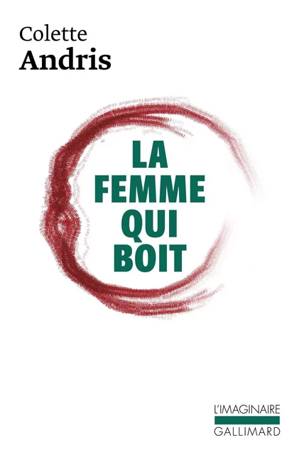 La femme qui boit - Colette Andris - Editions Gallimard