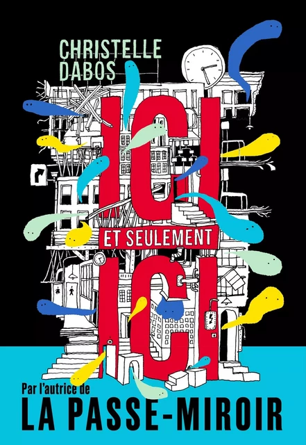 Ici et seulement Ici - Christelle Dabos - Gallimard Jeunesse