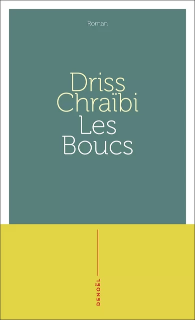 Les Boucs - Driss Chraïbi - Denoël