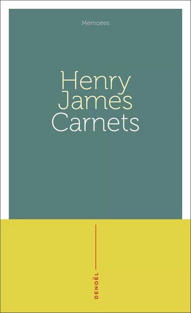 Carnets - Henry James - Denoël