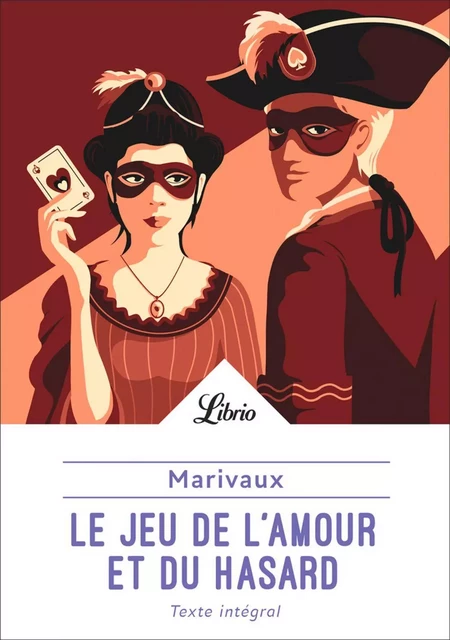 Le jeu de l'amour et du hasard - Pierre de Marivaux - J'ai Lu