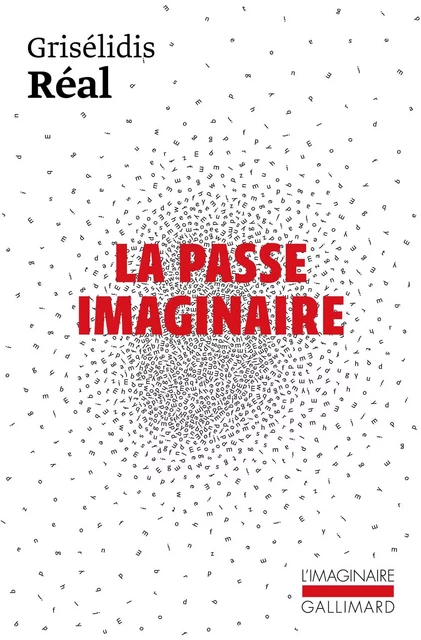 La Passe imaginaire - Grisélidis Réal - Editions Gallimard