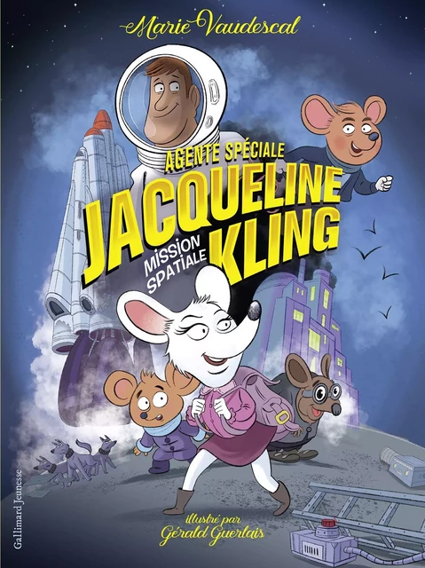 Agente spéciale Jacqueline Kling (Tome 2) - Mission spatiale - Marie Vaudescal - Gallimard Jeunesse