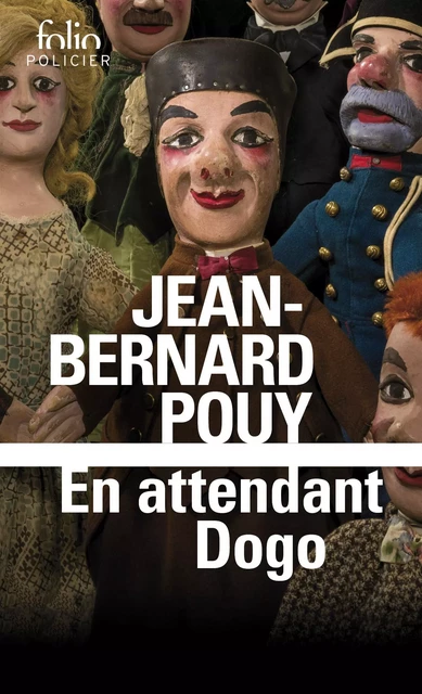 En attendant Dogo - Jean-Bernard Pouy - Editions Gallimard