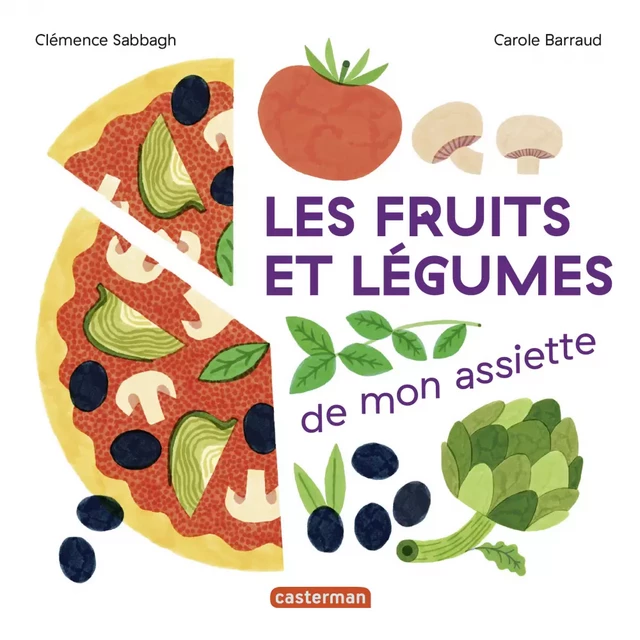 Mes imagiers tout carrés - Les fruits et légumes de mon assiette - Clémence Sabbagh - Casterman Jeunesse