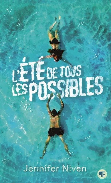 L'été de tous les possibles - Jennifer Niven - Gallimard Jeunesse