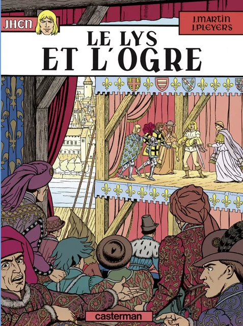 Jhen (Tome 6) - Le Lys et l'Ogre - Jacques Martin - Casterman