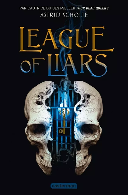 league of liars - Astrid Scholte - Casterman Jeunesse