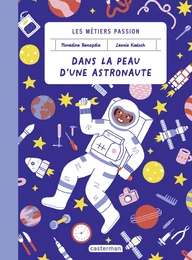 Les métiers passions - Dans la peau d'une astronaute