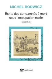 Écrits des condamnés à mort sous l'occupation nazie