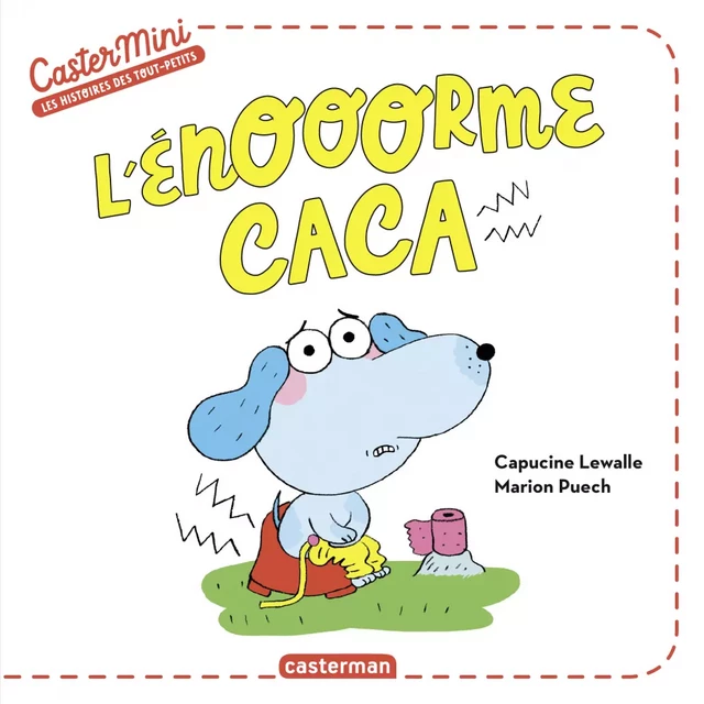 Castermini - L'énooorme caca - Capucine Lewalle - Casterman Jeunesse