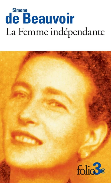 La Femme indépendante - Simone de Beauvoir - Editions Gallimard