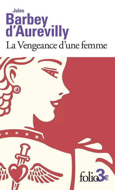 La vengeance d'une femme. Dessous de cartes d'une partie de whist - Jules Barbey d'Aurevilly - Editions Gallimard