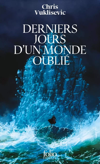 Derniers jours d'un monde oublié - Chris Vuklisevic - Editions Gallimard