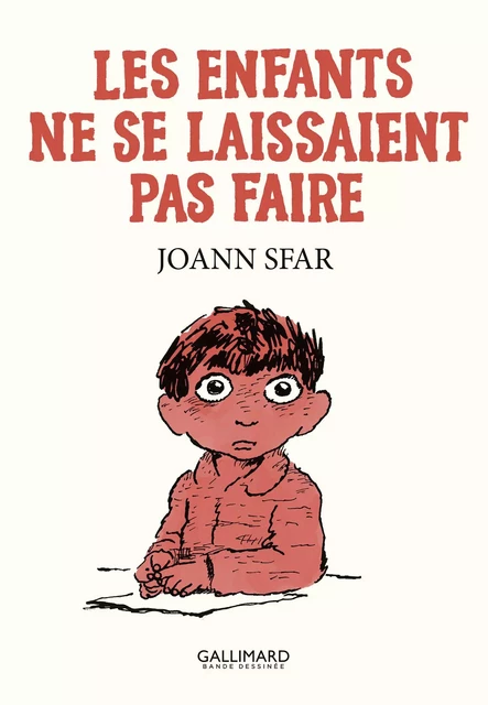 Les enfants ne se laissaient pas faire - Joann Sfar - Éditions Gallimard BD