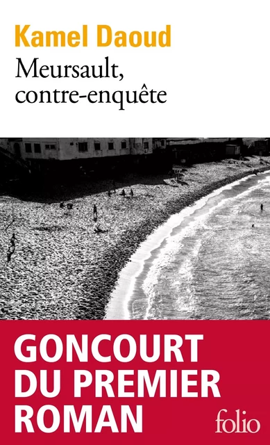 Meursault, contre-enquête - Kamel Daoud - Editions Gallimard