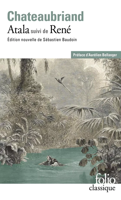 Atala suivi de René - François-René de Chateaubriand - Editions Gallimard