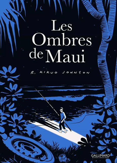 Les Ombres de Maui - R. Kikuo Johnson - Éditions Gallimard BD