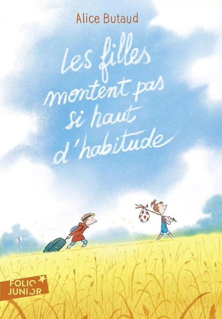 Les filles montent pas si haut d'habitude - Alice Butaud - Gallimard Jeunesse