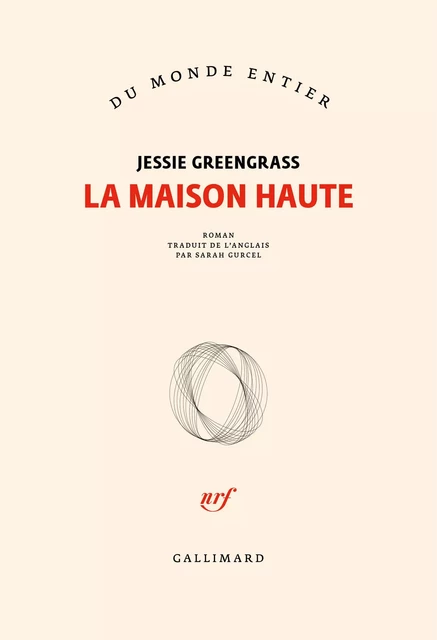 La maison haute - Jessie Greengrass - Editions Gallimard