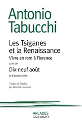 Les Tsiganes et la renaissance / Dix-neuf août