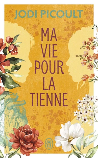 Ma vie pour la tienne - Jodi Picoult - J'ai Lu