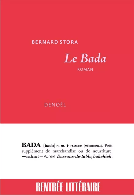 Le Bada - Bernard Stora - Denoël