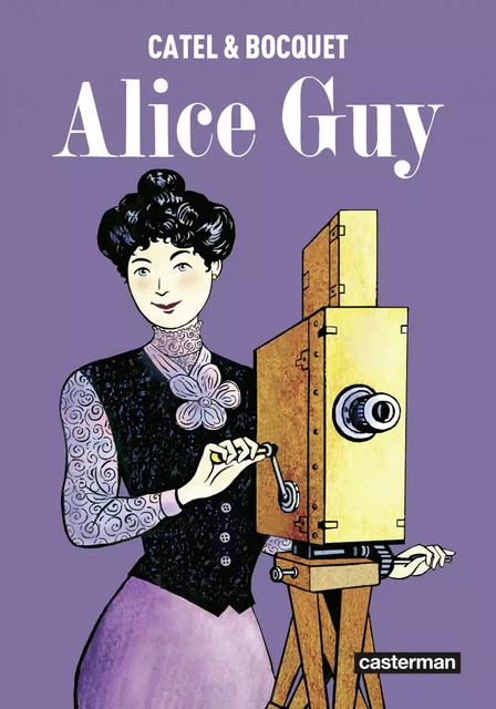 Alice Guy - OP roman graphique -  Catel - Casterman