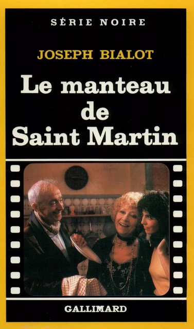 Le manteau de Saint Martin - Joseph Bialot - Editions Gallimard