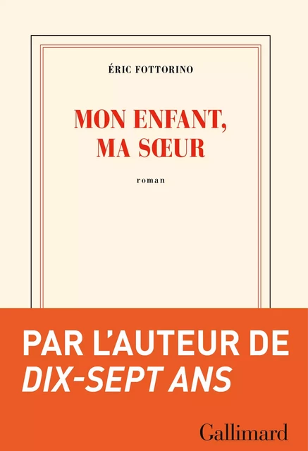 Mon enfant, ma sœur - Éric Fottorino - Gallimard Audio