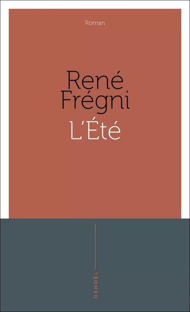 L'Été - René Frégni - Denoël