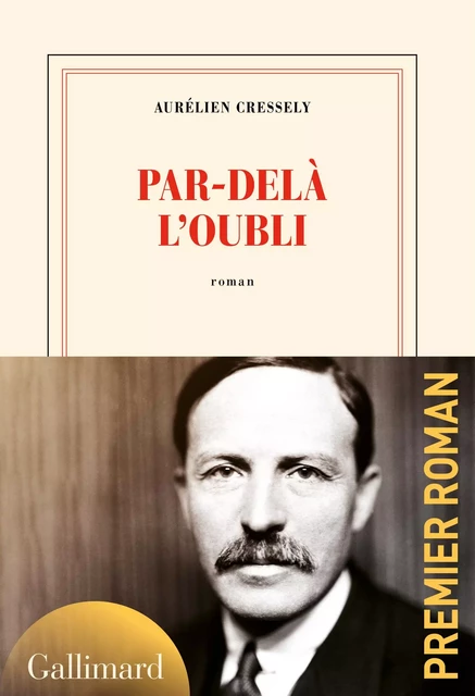 Par-delà l’oubli - Aurélien Cressely - Editions Gallimard