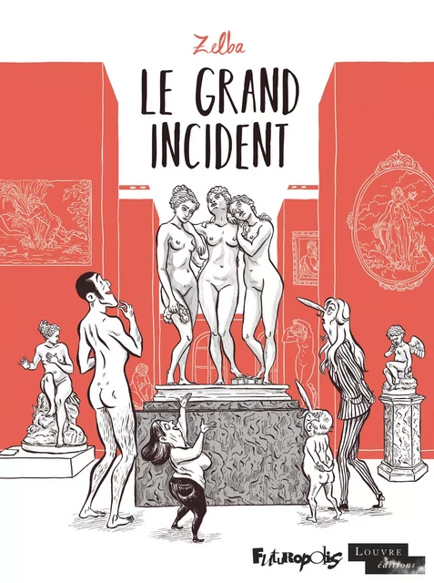 Le grand incident -  Zelba - Éditions Futuropolis