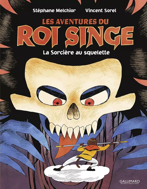 Les Aventures du Roi Singe (Tome 3) - La Sorcière au squelette - Stéphane Melchior, Vincent Sorel - Éditions Gallimard BD