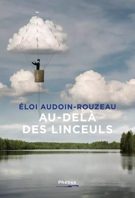 Au-delà des linceuls - Eloi Audoin-Rouzeau - Libella