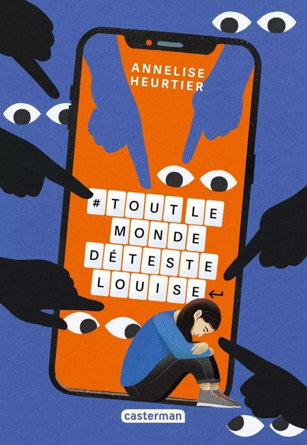 #ToutlemondedétesteLouise - Annelise Heurtier - Casterman Jeunesse