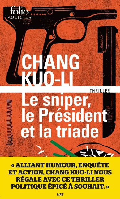 Le sniper, le président et la triade - Chang Kuo-Li - Editions Gallimard