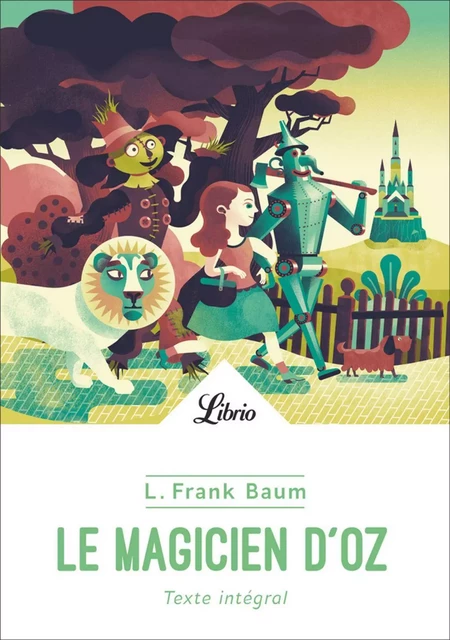 Le Magicien d'Oz - Frank L. Baum - J'ai Lu