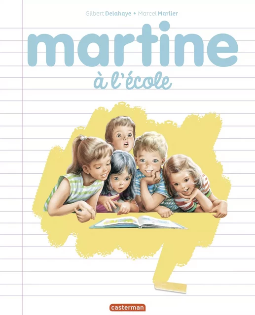 Martine, les éditions spéciales- Martine à l'école - Marcel Marlier - Casterman Jeunesse