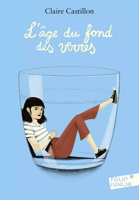 L'âge du fond des verres - Claire Castillon - Gallimard Jeunesse